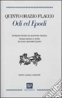 Odi ed Epodi. Testo latino a fronte libro di Orazio Q. Flacco