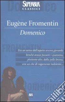 Domenico libro di Fromentin Eugène