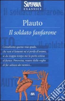 Il soldato fanfarone libro di Plauto T. Maccio