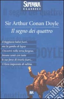 Il segno dei quattro libro di Doyle Arthur Conan