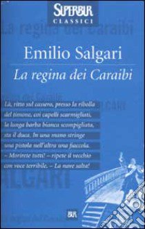 La regina dei Caraibi libro di Salgari Emilio