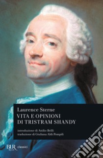 Vita e opinioni di Tristram Shandy libro di Sterne Laurence