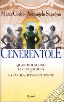 Cenerentole libro di Maria Corbi - Pierangelo Sapegno