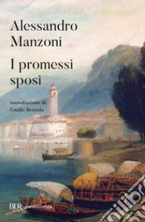 I Promessi sposi libro di Manzoni Alessandro; Bezzola G. (cur.)