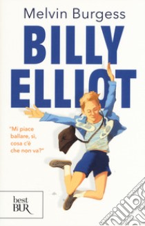 Billy Elliot libro di Burgess Melvin