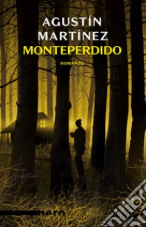 Monteperdido libro di Martínez Agustín