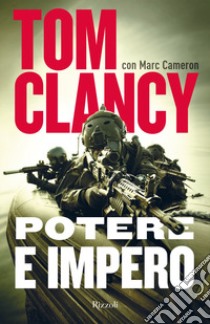 Potere e impero libro di Clancy Tom; Cameron Marc