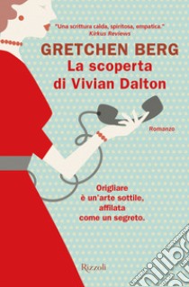 La scoperta di Vivian Dalton libro di Berg Gretchen