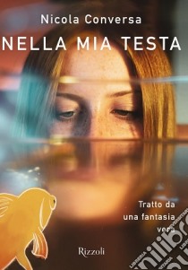 Nella mia testa libro di Conversa Nicola