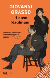 Il caso Kaufmann libro di Grasso Giovanni