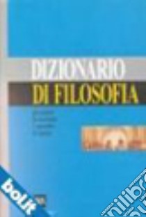 Dizionario di filosofia libro