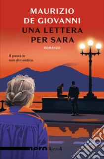 Una lettera per Sara libro di De Giovanni Maurizio