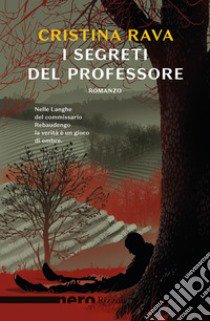 I segreti del professore libro di Rava Cristina