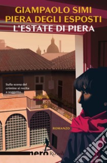 L'estate di Piera libro di Simi Giampaolo; Degli Esposti Piera