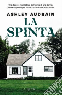 La spinta libro di Audrain Ashley