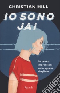 Io sono Jai libro di Hill Christian