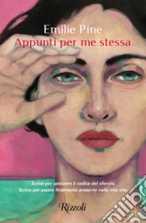 Appunti per me stessa libro di Pine Emilie