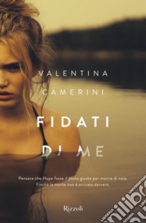 Fidati di me libro di Camerini Valentina