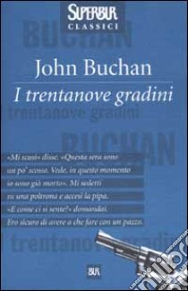I trentanove gradini libro di Buchan John