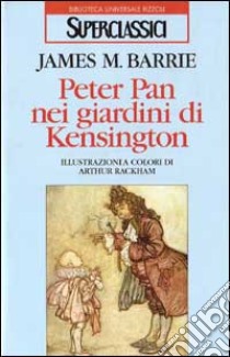 Peter Pan nei giardini di Kensington libro di Barrie James