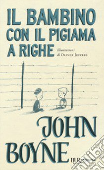 Il bambino con il pigiama a righe libro di Boyne John