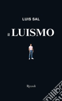 Il Luismo libro di Sal Luis