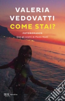 Come stai? libro di Vedovatti Valeria