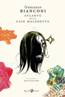 Atlante delle case maledette libro di Bianconi Francesco