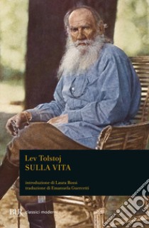 Sulla vita libro di Tolstoj Lev