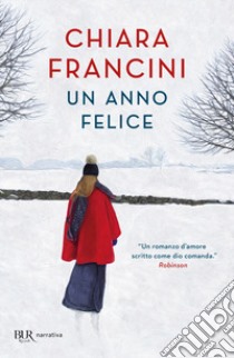 Un anno felice libro di Francini Chiara