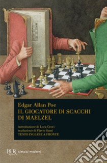 Il giocatore di scacchi di Maelzel. Testo inglese a fronte libro di Poe Edgar Allan