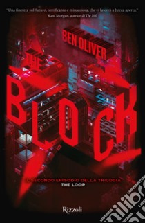 The block. The Loop. Vol. 2 libro di Benjamin Oliver