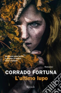 L'ultimo lupo libro di Fortuna Corrado