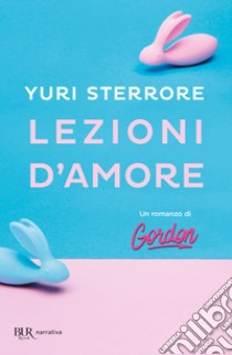 Lezioni d'amore libro di Sterrore Yuri