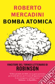 Bomba atomica libro di Mercadini Roberto