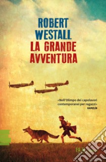 La grande avventura libro di Westall Robert