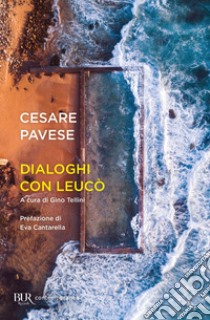 Dialoghi con Leucò libro di Pavese Cesare; Tellini G. (cur.)