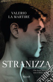 Stranizza libro di La Martire Valerio