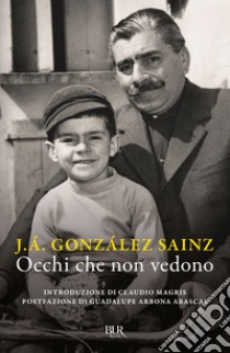 Occhi che non vedono libro di González Sainz J. Á.