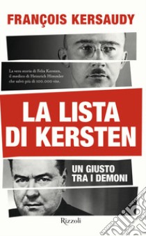 La lista di Kersten. Un giusto tra i demoni libro di Kersaudy Francois