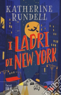 I ladri di New York libro di Rundell Katherine