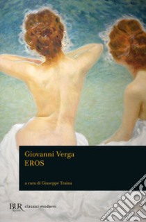 Eros libro di Verga Giovanni; Traina G. (cur.)