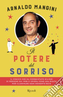 Il potere del sorriso libro di Mangini Arnaldo