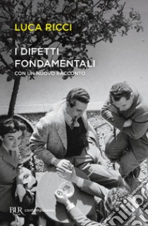 I difetti fondamentali libro di Ricci Luca