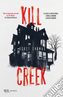 Kill Creek libro di Thomas Scott