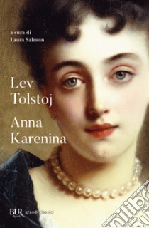 Anna Karenina libro di Tolstoj Lev; Salmon L. (cur.)