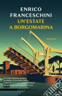 Un'estate a Borgomarina libro di Franceschini Enrico