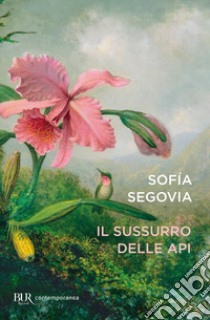 Il sussurro delle api libro di Segovia Sofia