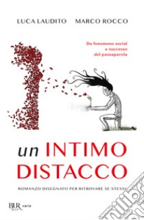 Un Intimo Distacco libro di Laudito Luca; Rocco Marco