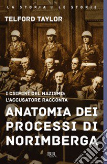 Anatomia dei processi di Norimberga libro di Taylor Telford